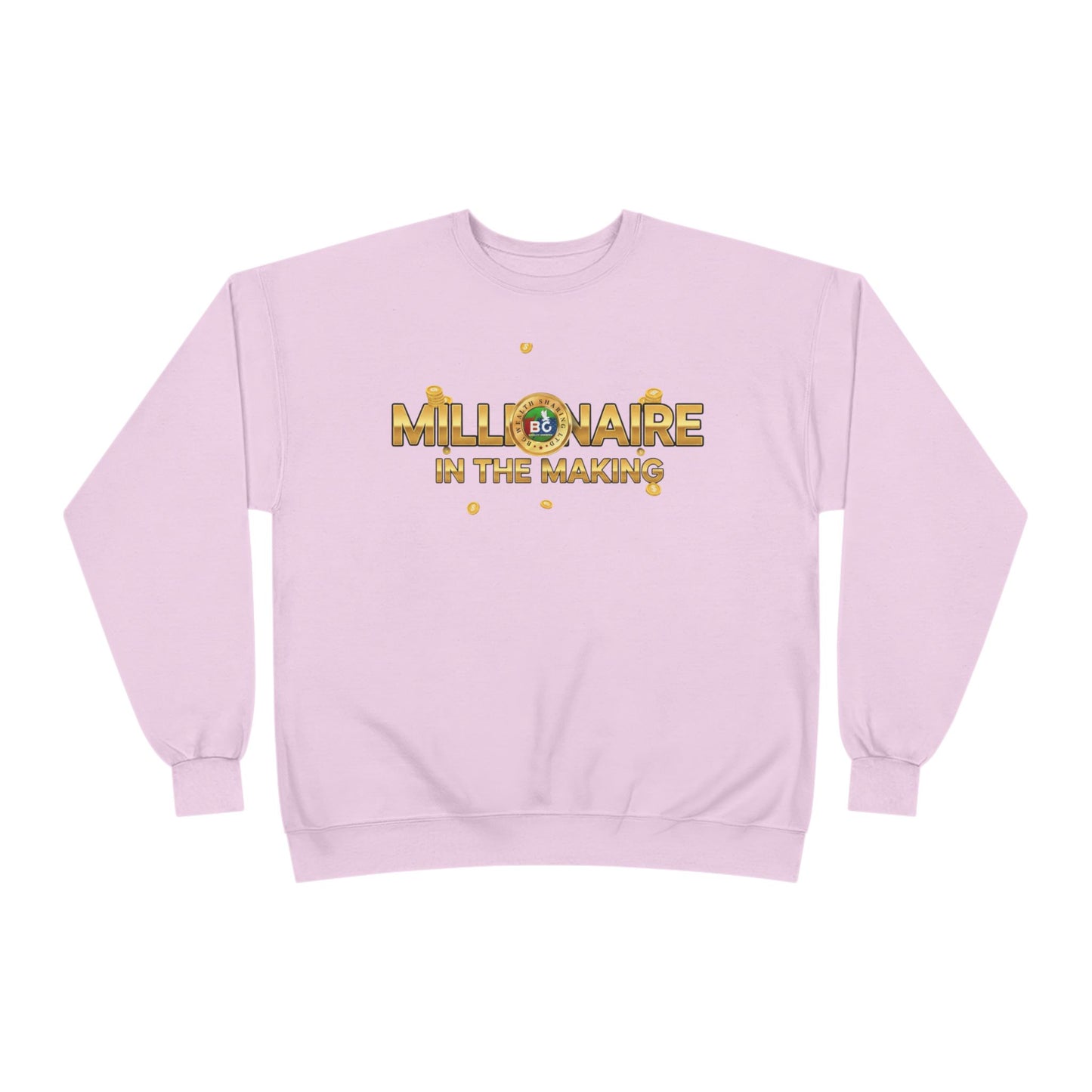 Millionaire Mindset Unisex Sweatshirt | Eco-Friendly Crewneck | Inspirational Gift | Motivational Apparel | Unique Quote Sweatshirt