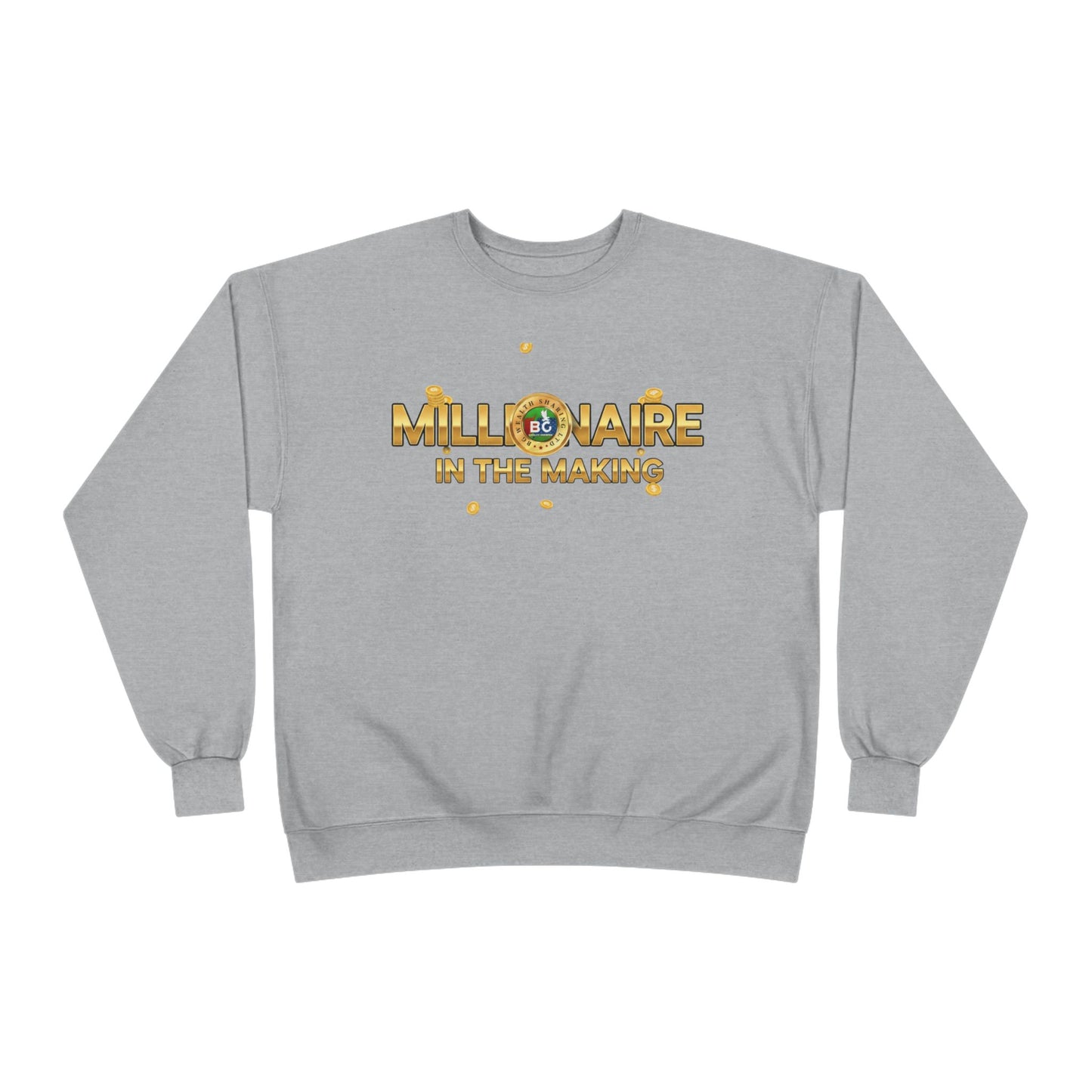 Millionaire Mindset Unisex Sweatshirt | Eco-Friendly Crewneck | Inspirational Gift | Motivational Apparel | Unique Quote Sweatshirt
